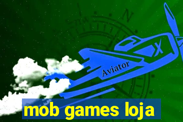 mob games loja